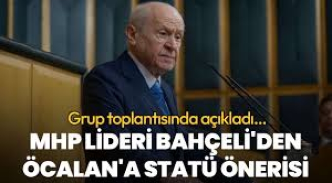 Bahçeli'den Öcalan'a statü önerisi: Barış süreci koordinatörü olsun