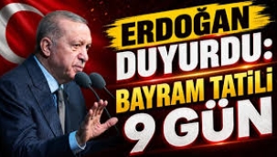 Bayram tatili 9 gün olacak