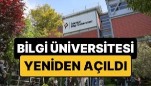Bilgi Üniversitesi yeniden açıldı