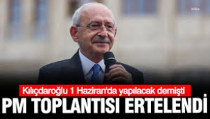 CHP'de PM ve YDK toplantısı ertelendi