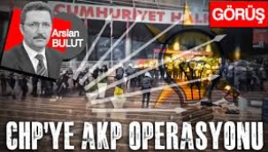 CHP'ye AKP operasyonu