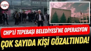 Eskişehir Tepebaşı Belediyesine operasyon