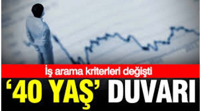 İş arama da: '40 yaş' duvarı