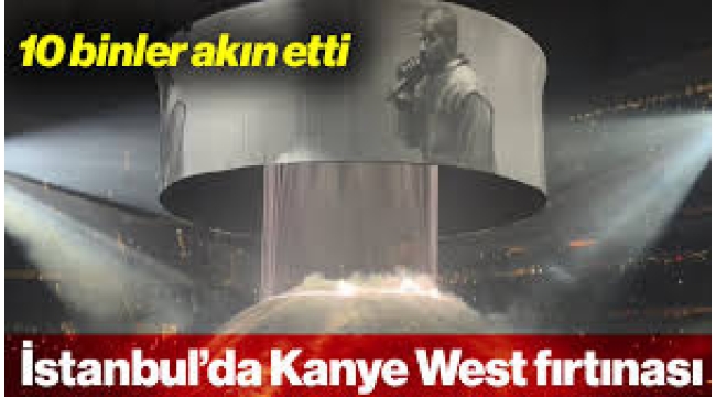 Kanye West İstanbul'da fırtına estirdi