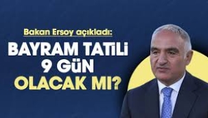 Kurban Bayramı tatili 9 gün olacak mı?
