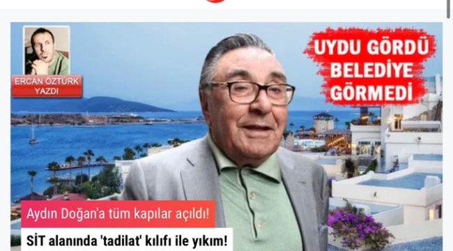 Medyaradar yazdı Aydın Doğan'a yasak geldi! Bodrum'daki otel inşaatı durduruldu!