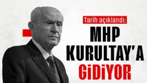 MHP, Kurultay'a gidiyor