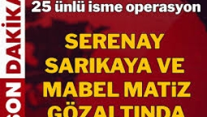Ünlülere uyuşturucu operasyonu: Mabel Matiz gözaltında