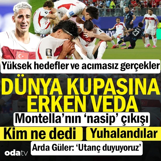 Acımasız gerçekler... Dünya Kupasına erken veda