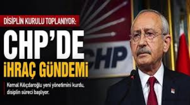 CHP'de ihraç dönemi başlıyor: Kılıçdaroğlu bugün MYK'yı toplayacak