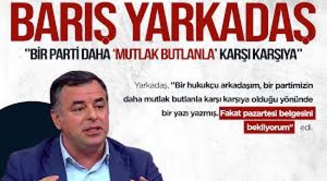 Çok konuşulacak iddia: "Bir parti daha mutlak butlanla karşı karşıya"