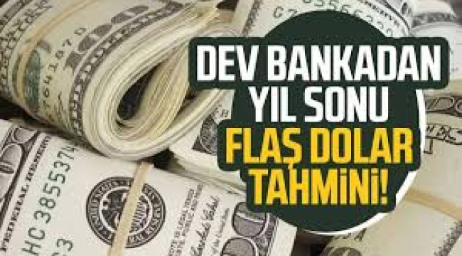 Dev bankadan çok konuşulacak dolar tahmini