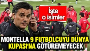 Dünya Kupası kafilesi netleşti: Montella 9 ismi kadrodan çıkardı