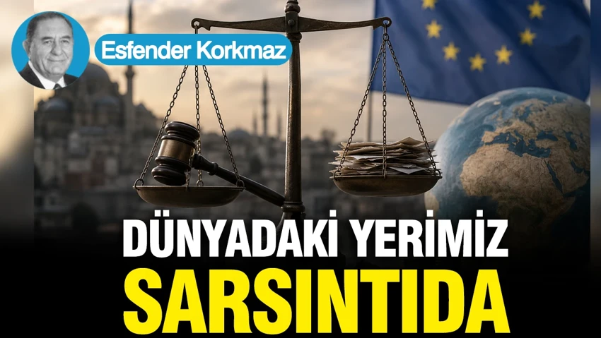 Dünyadaki yerimiz sarsıntıda