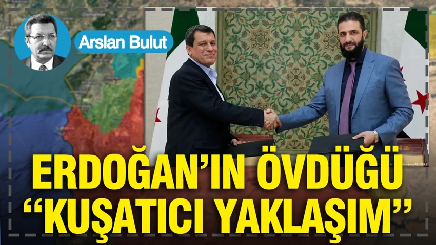 Erdoğan'ın övdüğü "kuşatıcı yaklaşım"