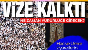 Türkiye ile Suudi Arabistan arasında vize kalktı