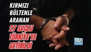 27'si kırmızı bültenle aranan 65 kişi Türkiye'ye getirildi!