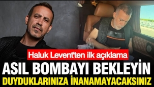 Asıl bombayı bekleyin