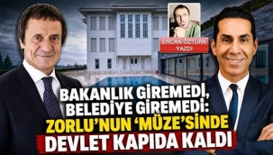 Bakanlık giremedi, belediye giremedi: Zorlu'nun "müze"sinde devlet kapıda kaldı