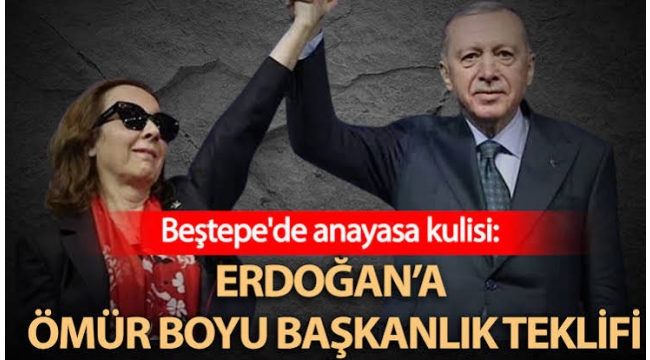 Beştepe'de anayasa kulisi: Erdoğan'a ömür boyu başkanlık şartıyla parlamenter sistem teklifi
