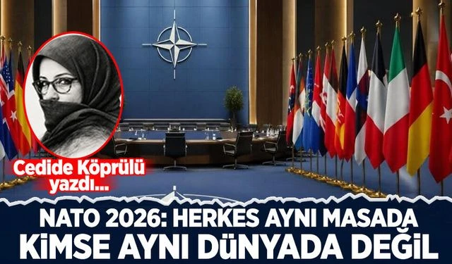 Cedide Köprülü'den NATO liderlerinin okuması gereken bir yazı...