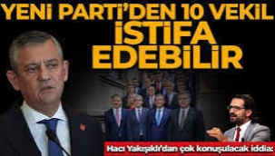 Çok konuşulacak iddia: Yeni Parti'den 10 vekil istifa edebilir!