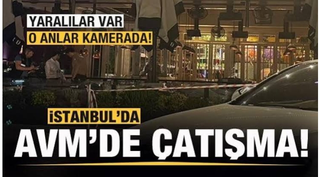 İstanbul'da alışveriş merkezinde silahlı saldırı! Yaralılar var...