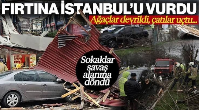 İstanbul'da fırtına: Çatılar uçtu, ağaçlar devrildi