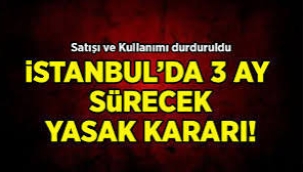 İstanbul'da havai fişek ve meşale kullanımı yasaklandı!