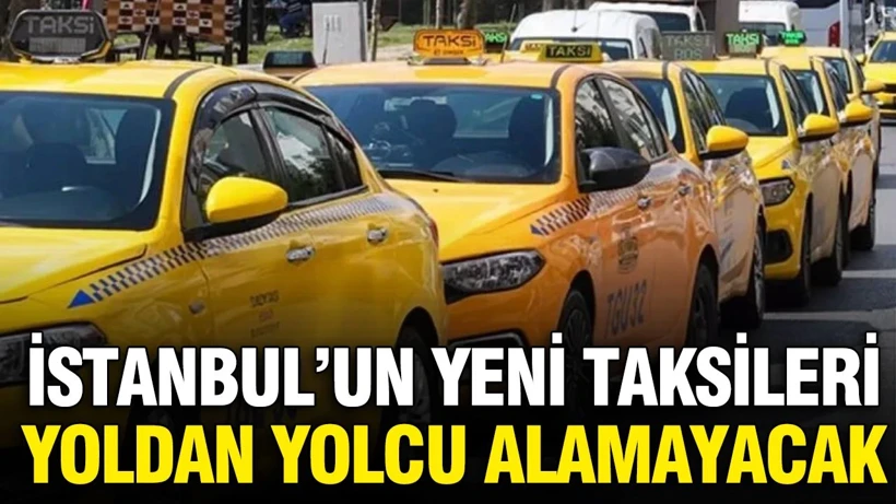 istanbulun-yeni-taksileri-yoldan-yolcu-alamaycak-iste-detaylar-