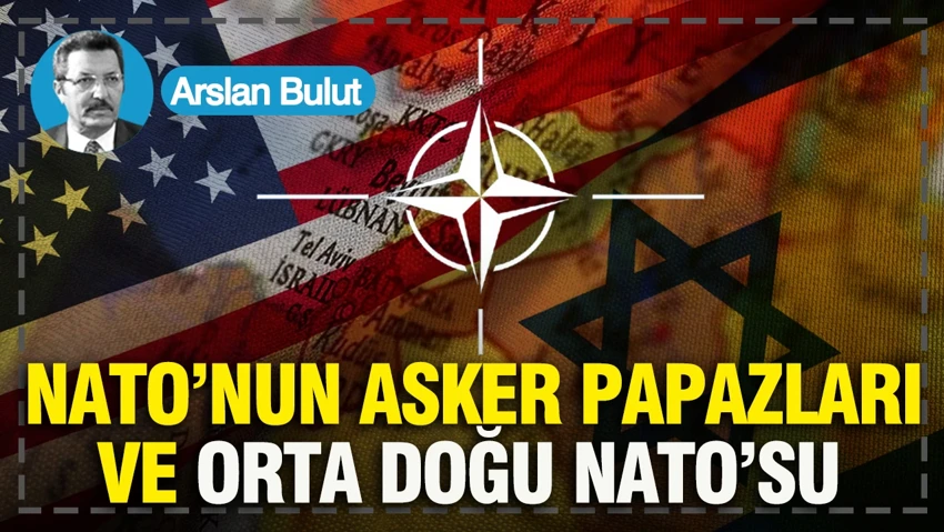 NATO'nun asker Papazları ve Orta Doğu NATO'su