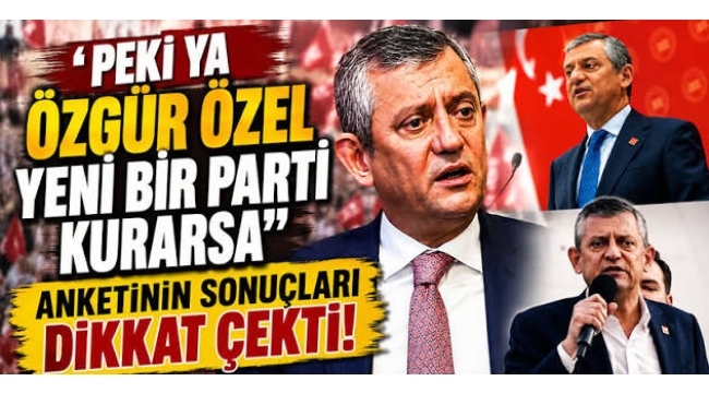 Özgür Özel parti kurarsa seçmen nasıl tepki verecek? Son seçim anketinde çarpıcı sonuç…