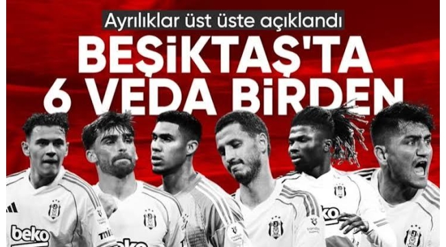 Resmen açıklandı! Beşiktaş'ta üst üste ayrılıklar