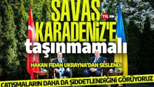Savaş Karadeniz'e taşınmasın