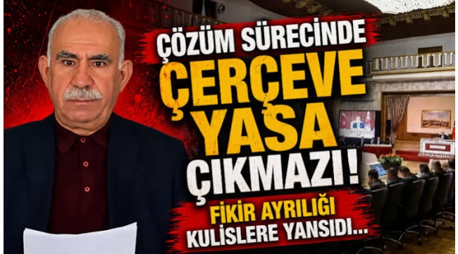 Terörsüz Türkiye sürecinde çerçeve yasa çıkmazı! Fikir ayrılığı kulislere yansıdı…