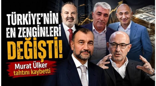 Türkiye'nin en zenginleri değişti! Murat Ülker tahtını kaybetti