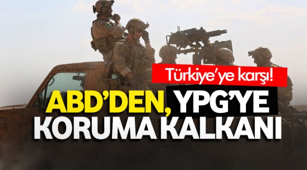 ABD'den YPG'yi koruma 'kalkan'ı