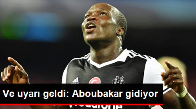 Aboubakar  gidiyor Beşiktaş Forvet Arıyor