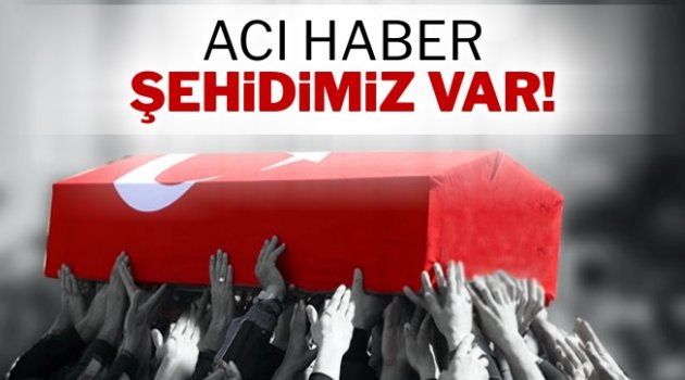 Afrin'den kahreden haber ikinci şehidimizi verdik