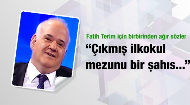 Ahmet Çakar Fatih Terim'i topa tuttu! İlkokul mezunu bir şahıs...