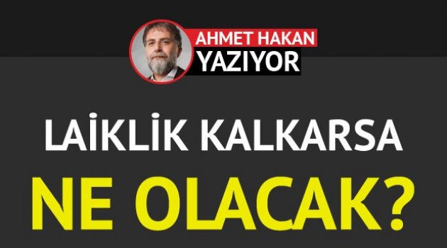 Ahmet Hakan yazdı...