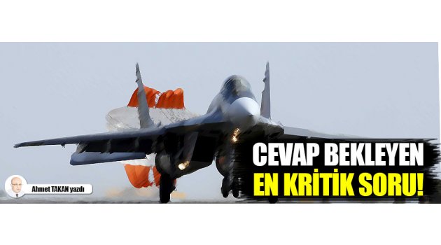 Cevap bekleyen en kritik soru!
