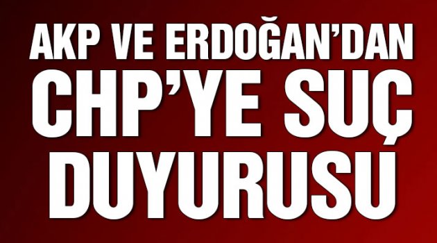 AKP ve Erdoğan'dan