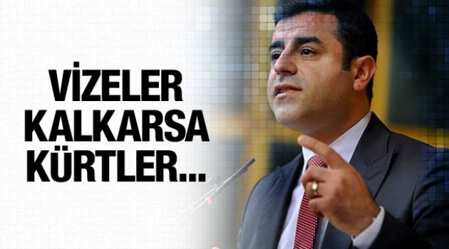 Aman kalksın vizeler