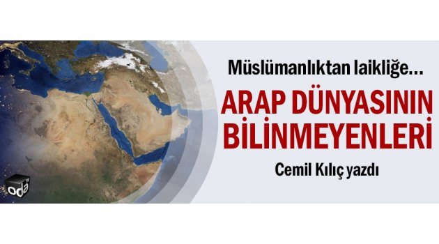 Arap dünyasının bilinmeyenleri