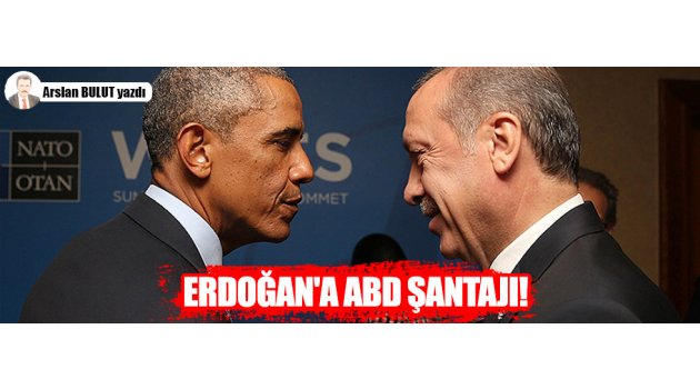 Arslan Bulut yazdı Erdoğan'a ABD şantajı!