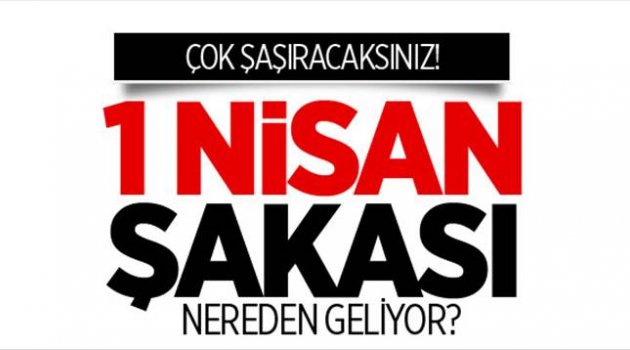Aslında 1 Nisan Hile günüymüş....