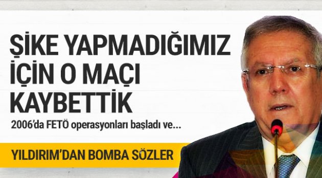 Aziz Yıldırım'dan bomba açıklamalar