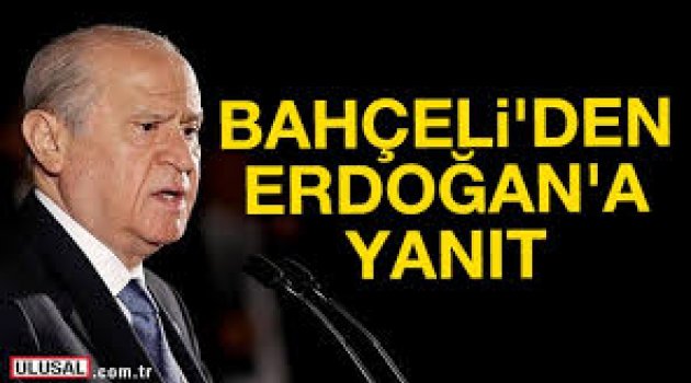 Bahçeli'den Erdoğan'a "uyuşturucu" yanıtı