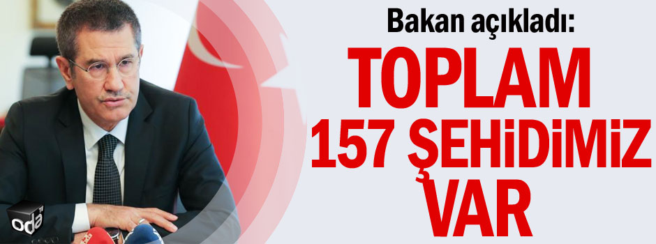 Bakan açıkladı: Toplam 157 şehidimiz var